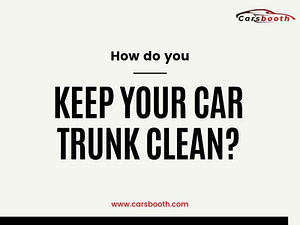How do you keep your car trunk clean