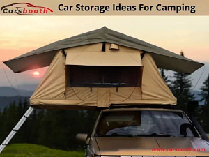 Car Storage Ideas For Camping