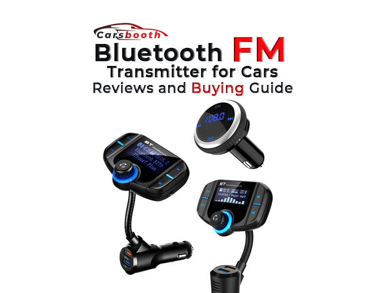 Best Bluetooth FM Transmitter for Cars