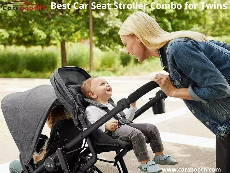 Best Car Seat Stroller Combo for Twins