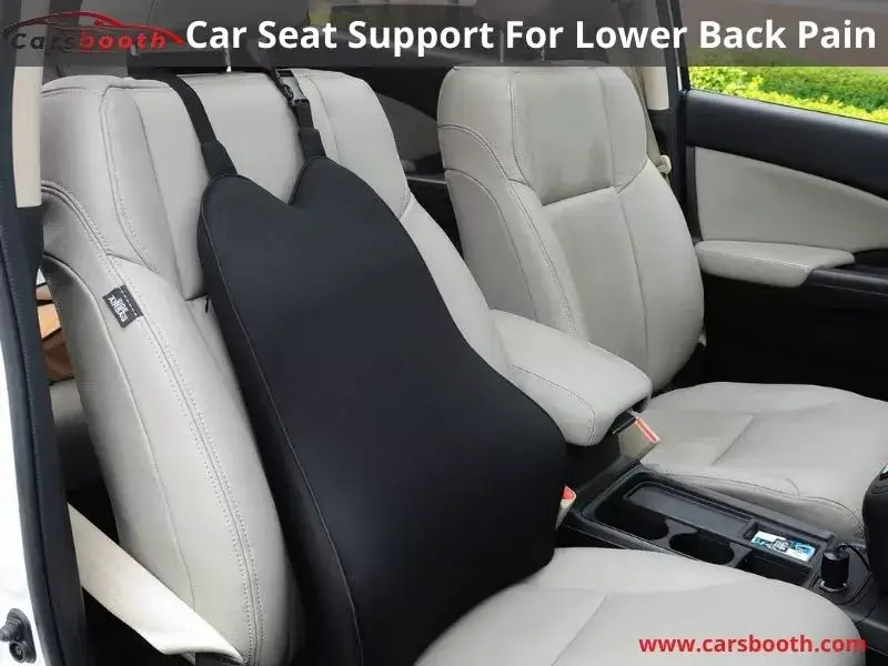 Car Seat Support For Lower Back Pain