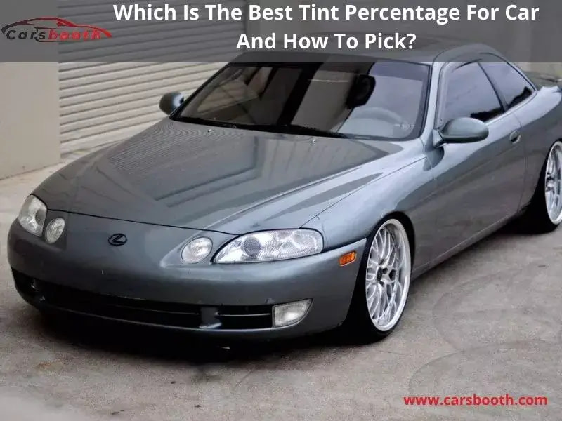 Best Tint Percentage For Car